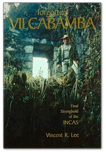 Forgotten Vilcabamba