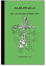 Guarancalla, The Lost Mission of Padre Ortiz
