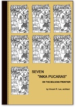 Seven Inca Pucaras on the Bolivian Frontier