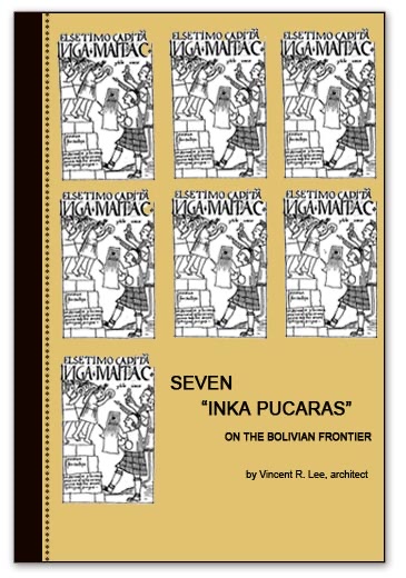 Seven Inca Pucaras on the Bolivian Frontier